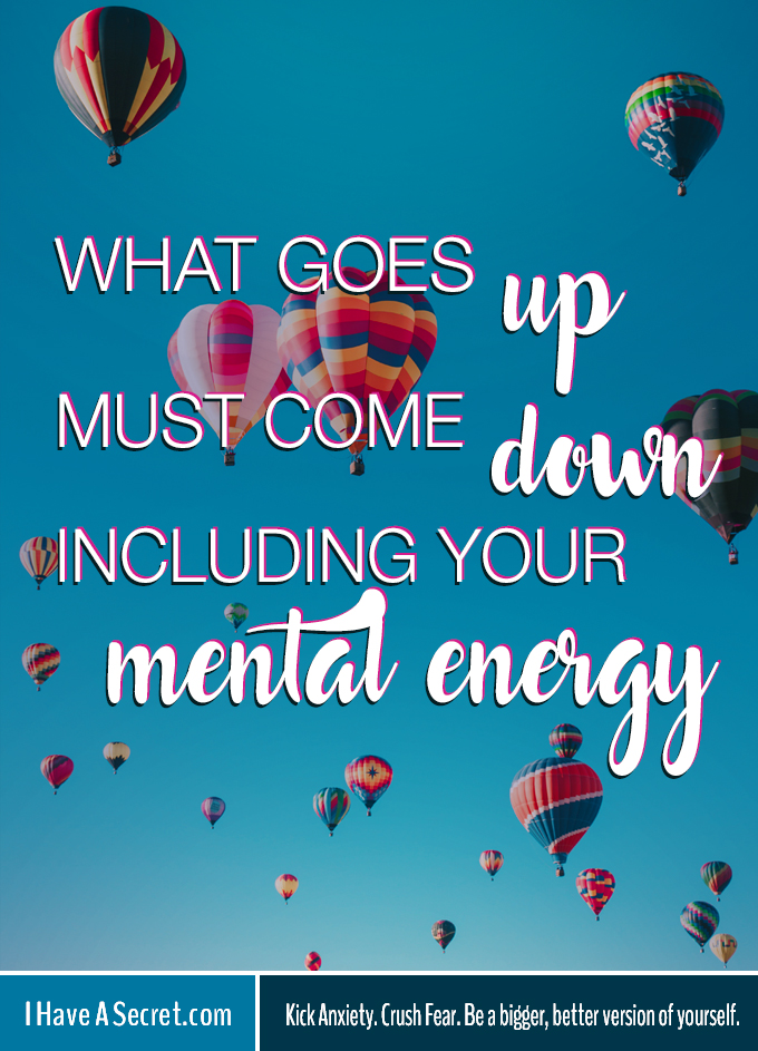 Mental Energy - What Goes Up Must Come Down