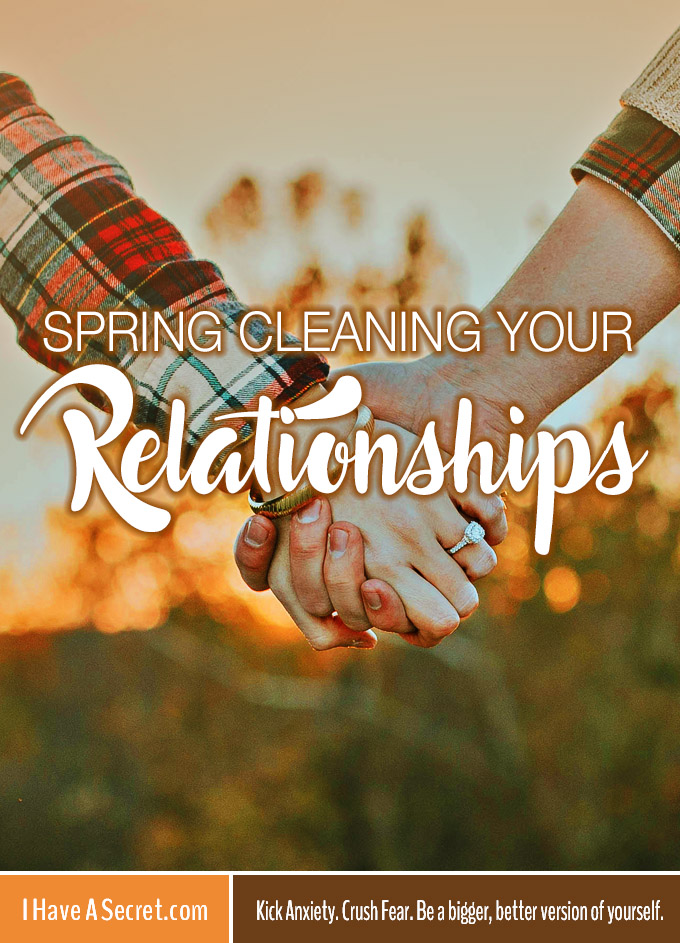 i-have-a-secret_spring-cleaning-your-relationships